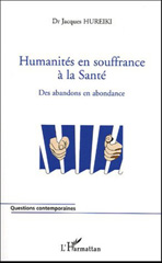 E-book, Humanités en souffrance à la Santé : Des abandons en abondance, L'Harmattan