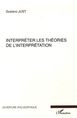 E-book, Interpréter les théories de l'interprétation, Just, Gustavo, L'Harmattan