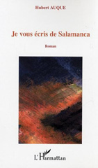 E-book, Je vous écris de Salamanca : Roman, L'Harmattan