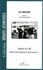 E-book, Jeunes en cité : Diversité des trajectoires ou destin commun ?, Marliere, Eric, L'Harmattan