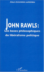 E-book, John Rawls : Les bases philosophiques du libéralisme politique, Kasanda Lumembu, Albert, L'Harmattan