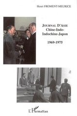 E-book, Journal d'Asie : Chine-Inde-Indochine-Japon - 1969-1975, Froment-Meurice, Henri, L'Harmattan