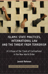 eBook, Islamic State Practices, International Law and the Threat from Terrorism, Hart Publishing