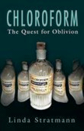 E-book, Chloroform : The Quest for Oblivion, Stratmann, Linda, The History Press