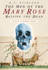 E-book, The Men of the Mary Rose : Raising the Dead, The History Press