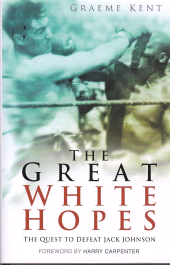 E-book, The Great White Hopes : The Quest to Defeat Jack Johnson, The History Press