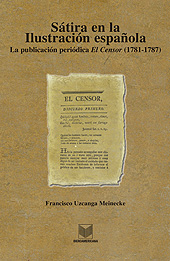 E-book, Sátira en la ilustración española : la publicación periódica El Censor (1781- 1787), Iberoamericana Editorial Vervuert