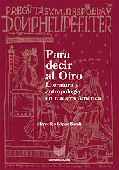 E-book, Para decir al otro : literatura y antropología en nuestra América, López-Baralt, Mercedes, Iberoamericana Editorial Vervuert