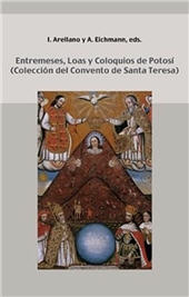 E-book, Entremeses, loas y coloquios de Potosí : colección del convento de Santa Teresa, Arellano, Ignacio, Iberoamericana Editorial Vervuert