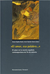 E-book, El amor, esa palabra ... : el amor en la novela española contemporánea de fin de milenio, Iberoamericana Editorial Vervuert