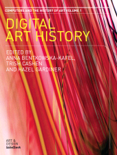 E-book, Digital Art History : A Subject in Transition. Computers and the History of Art Series, Volume 1, Intellect