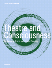 E-book, Theatre and Consciousness : Explanatory Scope and Future Potential, Intellect