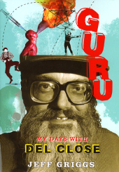 E-book, Guru : My Days with Del Close, Ivan R. Dee