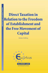 E-book, Direct Taxation in Relation to the Freedom of Establishment and the Free Movement of Capital, Dalhberg, Mattias, Kluwer Law International