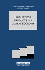 E-book, Liability for Products in a Global Economy, Kluwer Law International