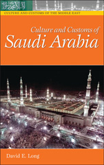 E-book, Culture and Customs of Saudi Arabia, Long, David E., Bloomsbury Publishing