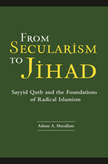 E-book, From Secularism to Jihad, Musallam, Adnan, Bloomsbury Publishing