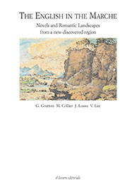 E-book, The English in the Marche : novels and romantic landscapes from a new-discovered region, Il Lavoro Editoriale