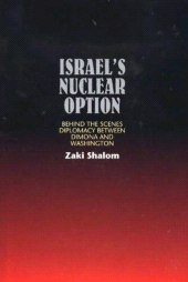 E-book, Israel's Nuclear Option : Behind the Scenes Diplomacy Between Dimona & Washington, Liverpool University Press