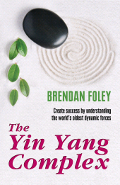 E-book, The Yin Yang Complex : Create success by understanding one of the world's oldest dynamic forces, Mercier Press