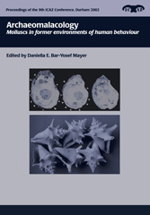 eBook, Archaeomalacology : Molluscs in former environments of human behaviour, Bar-Yosef, D., Oxbow Books