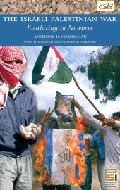 E-book, The Israeli-Palestinian War : Escalating to Nowhere, Praeger Publisher