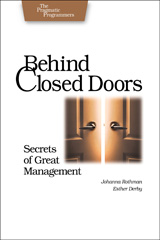 E-book, Behind Closed Doors : Secrets of Great Management, Rothman, Johanna, The Pragmatic Bookshelf