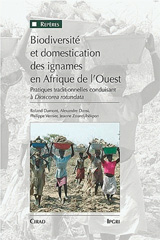 E-book, Biodiversité et domestication des ignames en Afrique de l'Ouest : Pratiques traditionnelles conduisant à  Dioscorea rotundata  Poir, Cirad