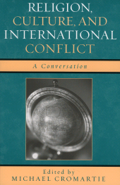 E-book, Religion, Culture, and International Conflict : A Conversation, Rowman & Littlefield