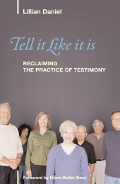 E-book, Tell It Like It Is : Reclaiming the Practice of Testimony, Rowman & Littlefield