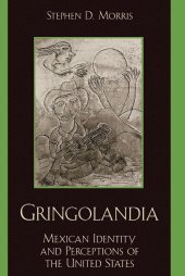 eBook, Gringolandia : Mexican Identity and Perceptions of the United States, Rowman & Littlefield Publishers
