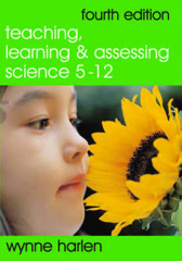 E-book, Teaching, Learning and Assessing Science 5 - 12, Harlen, Wynne, Sage