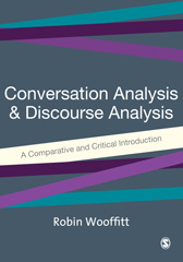 E-book, Conversation Analysis and Discourse Analysis : A Comparative and Critical Introduction, Wooffitt, Robin, Sage
