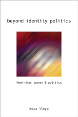 E-book, Beyond Identity Politics : Feminism, Power and Politics, Lloyd, Moya, Sage