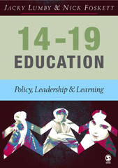 E-book, 14-19 Education : Policy, Leadership and Learning, Lumby, Jacky, SAGE Publications Ltd
