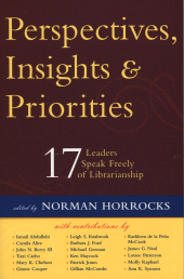 E-book, Perspectives, Insights, & Priorities : 17 Leaders Speak Freely of Librarianship, Scarecrow Press