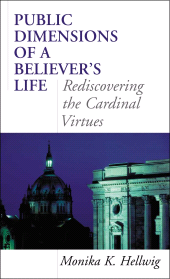 E-book, Public Dimensions of a Believer's Life : Rediscovering the Cardinal Virtues, Sheed & Ward
