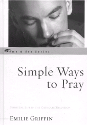 E-book, Simple Ways to Pray : Spiritual Life in the Catholic Tradition, Sheed & Ward