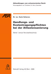 E-book, Handlungs- und Kostentragungspflichten bei der Altlastensanierung : Störer- versus Verursacherprinzip, Stämpfli Verlag