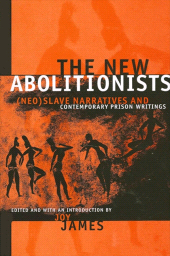 E-book, The New Abolitionists : (Neo)Slave Narratives and Contemporary Prison Writings, SUNY Press - State University of New York Press