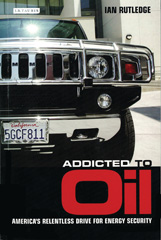 eBook, Addicted to Oil, Rutledge, Ian., I.B. Tauris