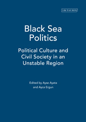 E-book, Black Sea Politics, Ayata, Ayse, I.B. Tauris