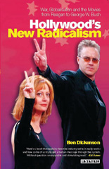 E-book, Hollywood's New Radicalism, Dickenson, Ben., I.B. Tauris