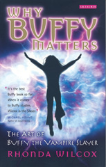 eBook, Why Buffy Matters, Wilcox, Rhonda, I.B. Tauris
