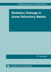 E-book, Radiation Damage in Some Refractory Metals, Agarwala, R.P., Trans Tech Publications Ltd