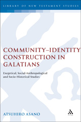 E-book, Community-Identity Construction in Galatians, Asano, Atsuhiro, T&T Clark
