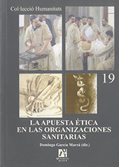 E-book, La apuesta ética en las organizaciones sanitarias, García Marzá, Domingo, Universitat Jaume I