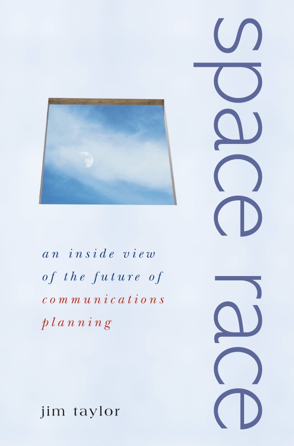 E-book, Space Race : An Inside View of the Future of Communications Planning, John Wiley & Sons