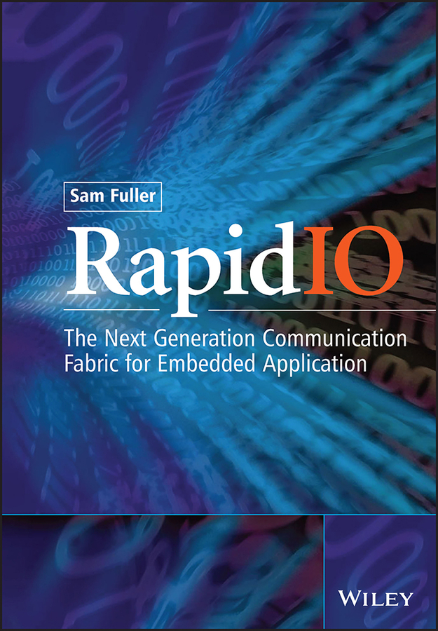 E-book, RapidIO : The Embedded System Interconnect, John Wiley & Sons