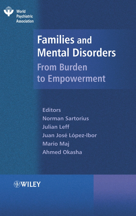 eBook, Families and Mental Disorders : From Burden to Empowerment, John Wiley & Sons